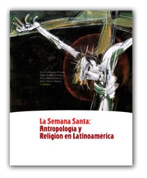 I Congreso Latinoamericano de Religiosidad Popular: La Semana Santa