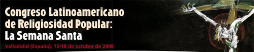 I Congreso Latinoamericano de Religiosidad Popular: La Semana Santa